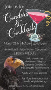 Condors & Cocktails - Benefiting Liberty Wildlife